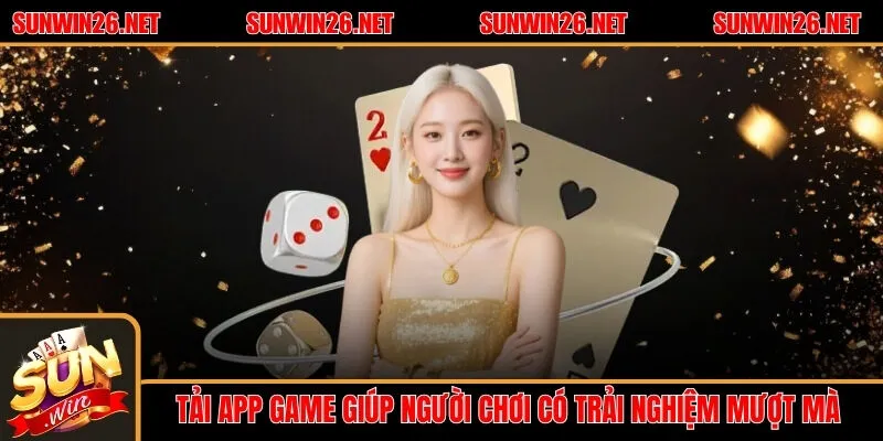 Sunwin 🎖️ Link Tải Sun Win Game Bài Đổi Thưởng Chính Thức 20 Sunwin Tải app game giúp người chơi có được trải nghiệm mượt mà