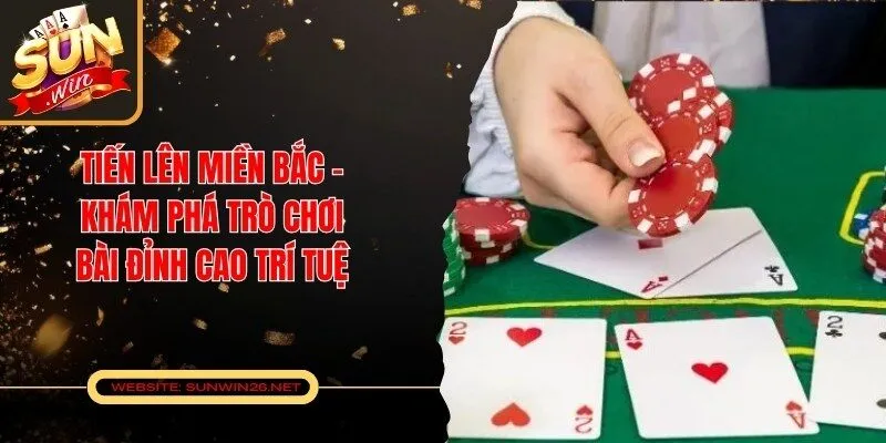 Tiến Lên Miền Bắc